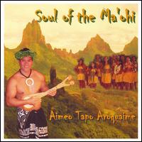 Aimeo Tapo Aroquaime - Soul Of The Ma'ochi lyrics