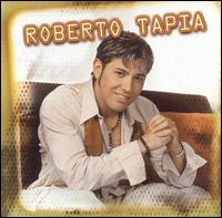 Roberto Tapia - Roberto Tapia lyrics