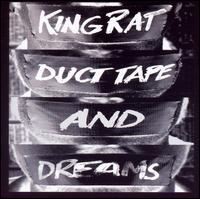 King Rat - Duct Tape and Dreams lyrics