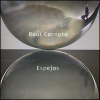 Raul Carnota - Espejos, Vol. 2 lyrics