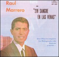 Ral Marrero - Sin Sangre En Las Venas lyrics