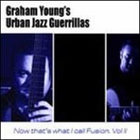 Graham Young - Now That's What I Call Fusion, Vol. 2 lyrics