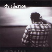 Chris Dicroce - American Dream lyrics