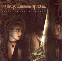 Reckless Tide - Repent or Seal Your Fate lyrics