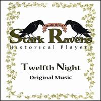 Stark Ravens - Twelfth Night lyrics