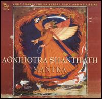 Ravindra Sathe - Agnithora Shantipath: Mantra -- Vedic Chants for Universal Peace and Well-Being lyrics