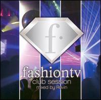 DJ Ravin - Fashion TV Club Session, Vol. 1 lyrics