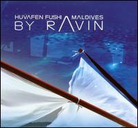 DJ Ravin - Huvafen Fushi Maldives: Mixed by Ravin [Bonus ... lyrics