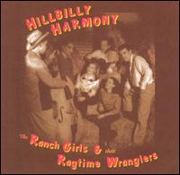 The Ranch Girls & Their Ragtime Wranglers - Hillbilly Harmony lyrics