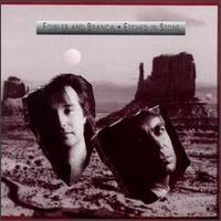 Fowler & Branca - Etched in Stone lyrics