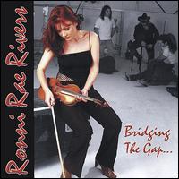 Ronni Rae Rivers - Bridging the Gap lyrics