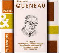 Raymond Queneau - Poetes and Chansons: Queneau lyrics