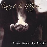 Randy & The Wolfpack - Bring Back the Magic lyrics