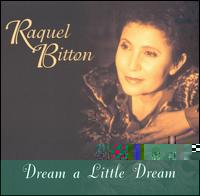 Raquel Bitton - Dream a Little Dream lyrics