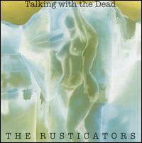 Rusticators - Talking With the Dead lyrics