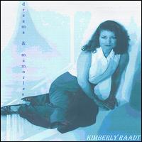 Kimberly Raadt - Dreams & Memories lyrics