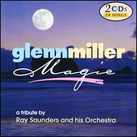 Ray Saunders - Glenn Miller Magic lyrics