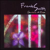 Frank Smith - Gardens of Hope lyrics