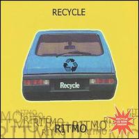 Recycle - Ritmo lyrics