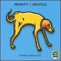Recycle - Roma Addio lyrics