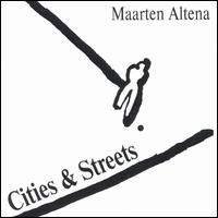 Maarten Altena - Cities & Streets lyrics