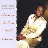Brenda Campbell - Praising the Lord With Brenda lyrics