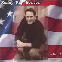 Kenny Ray Horton - Let Her Fly lyrics