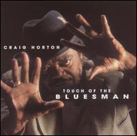 Craig Horton - Touch of the Bluesman lyrics