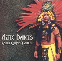 Xavier Quijas Yxayotl - Aztec Dances lyrics