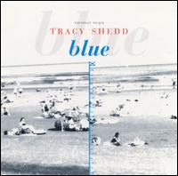 Tracy Shedd - Blue lyrics