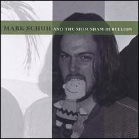 The Shim Sham Rebellion - Mark Schuh and the Shim Sham Rebellion lyrics