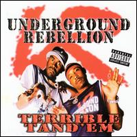 Underground Rebellion - Terrible Tand'em lyrics