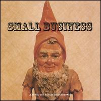 Lane & The Badass Chickenbones - Small Business lyrics