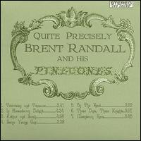 Brent Randall - Quite Precisely Brent Randall and Is Pinecones lyrics