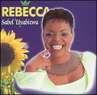 Rebecca - Sabel Uyabizwa lyrics