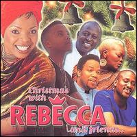 Rebecca - Christmas with Rebecca and Friends lyrics