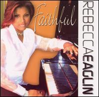 Rebecca Eaglin - Faithful lyrics