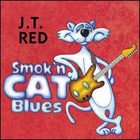 J.T. Red - Smokn' Cat Blues lyrics