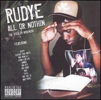 Rudye - All or Nothin lyrics