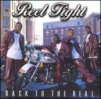 Reel Tight - Back to the Real lyrics