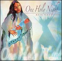 Red Nativity - One Holy Night [#2] lyrics