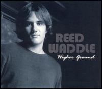 Reed Waddle - Higher Ground lyrics