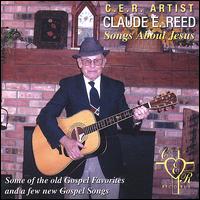 Claude Reed - Songs About Jesus lyrics