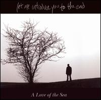 Let Me Introduce You to the End - A Love of the Sea lyrics