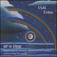 Vicki Evans [New Age] - All Is Clear lyrics