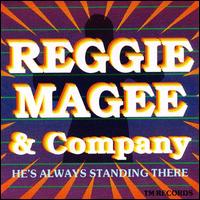 Reggie Magee - He's Always Standing There lyrics