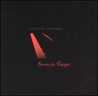 Nicolas Ledesma - Sueno de Tango lyrics