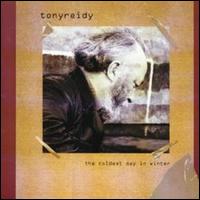 Tony Reidy - The Coldest Day in Winter lyrics