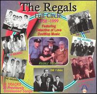 Regals - Full Circle 1958-1999 lyrics