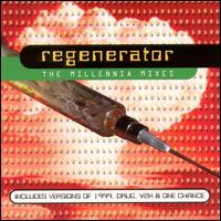 Regenerator - Millennia Mixes lyrics
